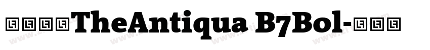 字体名称TheAntiqua B7Bol字体转换 字体名称TheAntiqua B7Bol字体转换